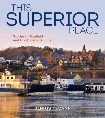 This Superior Place - Dennis McCann