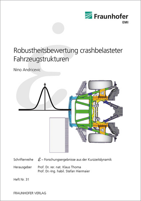 Robustheitsbewertung crashbelasteter Fahrzeugstrukturen - Nino Andricevic
