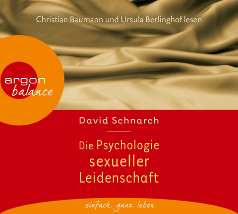 Die Psychologie sexueller Leidenschaft - David Schnarch
