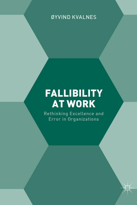 Fallibility at Work - Øyvind Kvalnes
