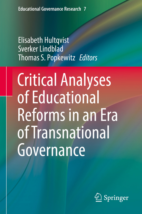Critical Analyses of Educational Reforms in an Era of Transnational Governance - 