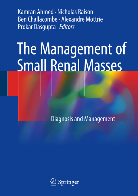 The Management of Small Renal Masses - 
