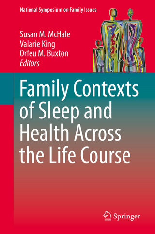 Family Contexts of Sleep and Health Across the Life Course