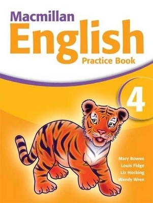 Macmillan English 4 Practice Book and  CD Rom Pack New Edition - Mary Bowen, Louis Fidge, Liz Hocking, Wendy Wren