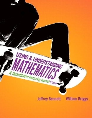 Using and Understanding Mathematics - Jeffrey O. Bennett, William L. Briggs