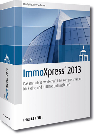 ImmoXpress 2013 Das immobilienwirtschaftliche Komplettsystem für kleine und mittlere Unternehmen! Inklusive Handbuch und Datenträger