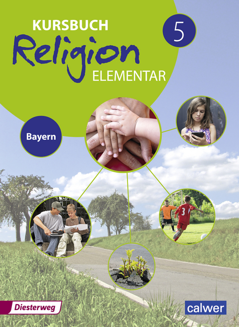 Kursbuch Religion Elementar - Ausgabe 2017 f&uuml;r Bayern - Hans Burkhardt, Eva Weigand