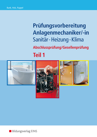 Anlagenmechaniker/-in Sanitär-, Heizungs- und Klimatechnik / Anlagenmechaniker Sanitär-, Heizungs- und Klimatechnik