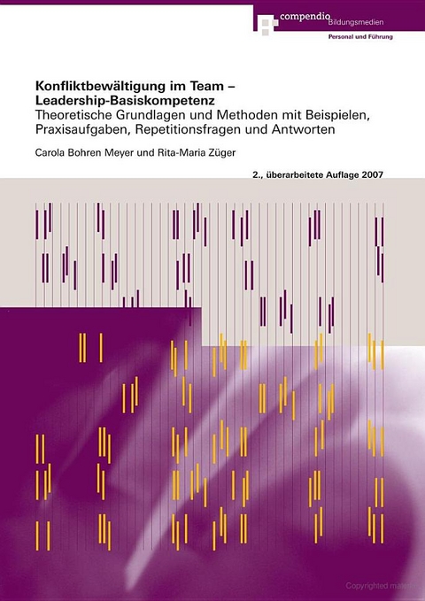Konfliktbew&auml;ltigung im Team - Leadership-Basiskompetenz - Carola Bohren Meyer, Rita M Z&uuml;ger