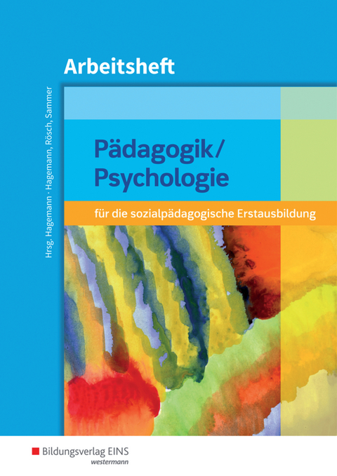 Pädagogik/Psychologie für die sozialpädagogische Erstausbildung -... - Christine Nina Hagemann, Christoph Rösch, Anneliese Sammer