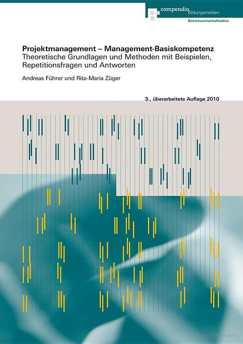 Projektmanagement - Management-Basiskompetenz - Andreas F&uuml;hrer, Rita M Z&uuml;ger
