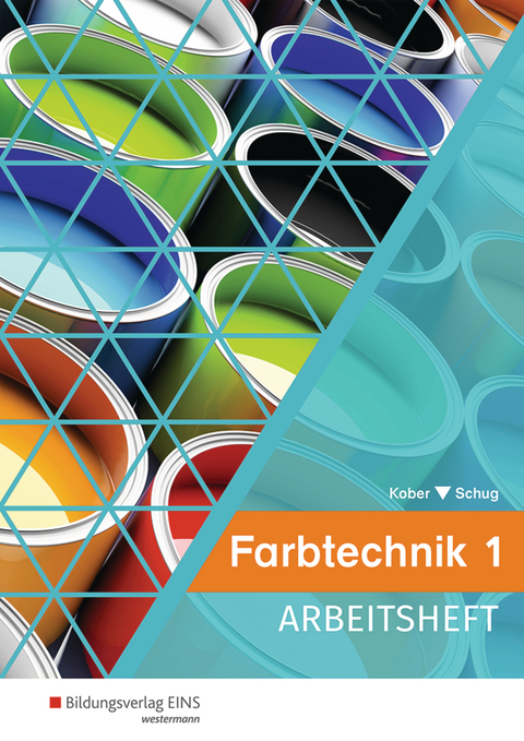 Farbtechnik - Gerold Kober, Paul Schug