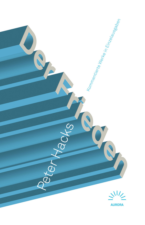 Der Frieden - Peter Hacks