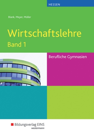 Wirtschaftslehre / Wirtschaftslehre für das Berufliche Gymnasium in Hessen