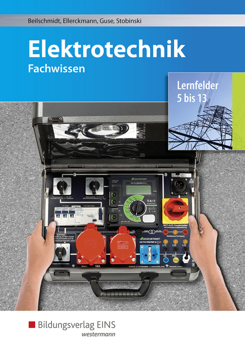 Elektrotechnik - Linus Beilschmidt, Horst Ellerckmann, Rainer Guse, Hans-J&uuml;rgen Stobinski