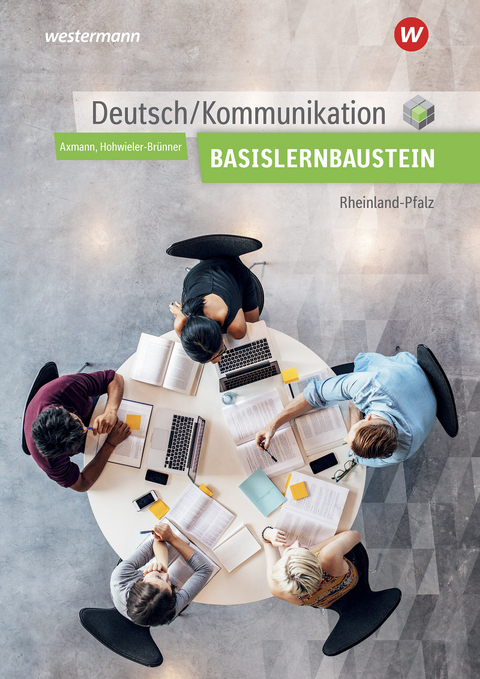 Deutsch / Kommunikation f&uuml;r die Berufsfachschule I in Rheinland-Pfalz - Alfons Axmann, Gabriele Hohwieler-Br&uuml;nner