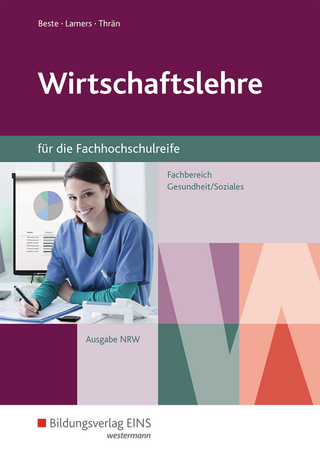 Wirtschaftslehre für die Fachhochschulreife - Nordrhein-Westfalen