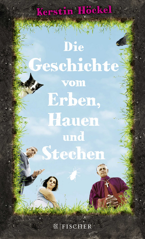 Die Geschichte vom Erben, Hauen und Stechen - Kerstin H&ouml;ckel