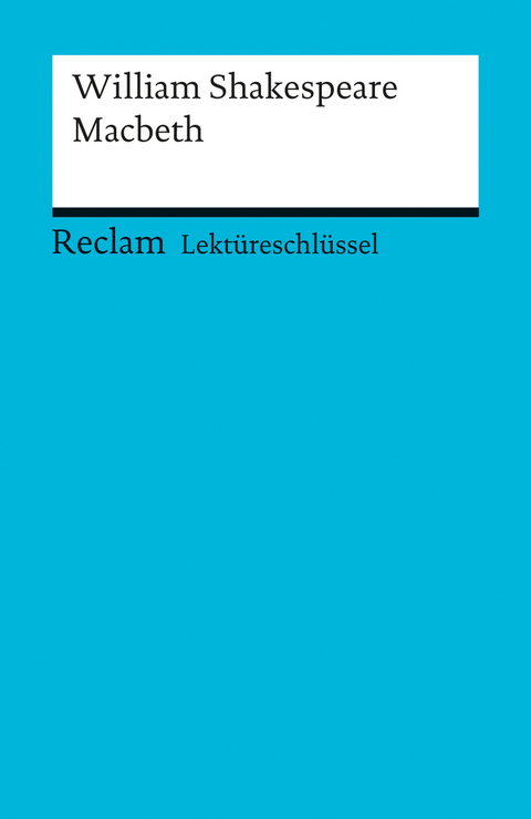 Lekt&uuml;reschl&uuml;ssel zu William Shakespeare: Macbeth - Andrew Williams