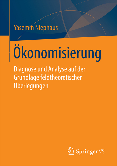 &Ouml;konomisierung - Yasemin Niephaus