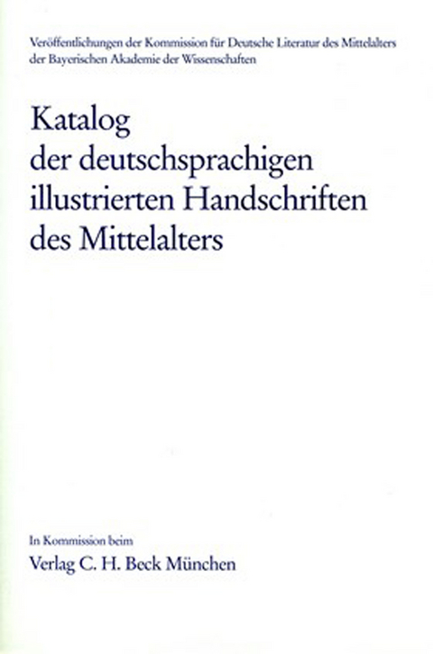 Katalog der deutschsprachigen illustrierten Handschriften des Mittelalters Bd. 7 - 