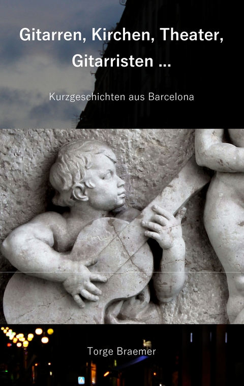 Gitarren, Kirchen, Theater, Gitarristen ... - Torge Braemer