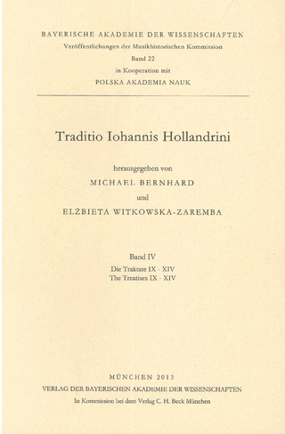 Veröffentlichungen der Musikhistorischen Kommission / Traditio Iohannis Hollandrini Band IV