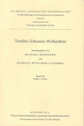Veröffentlichungen der Musikhistorischen Kommission / Traditio Iohannis Hollandrini Band VII