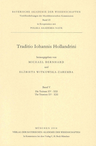 Veröffentlichungen der Musikhistorischen Kommission / Traditio Iohannis Hollandrini Band V
