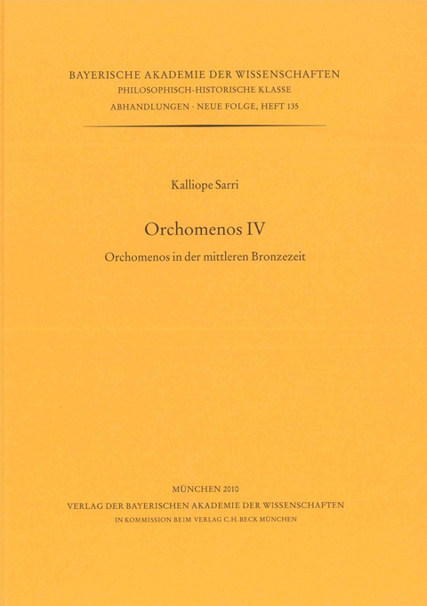 Bayerische Akademie der Wissenschaften Philosophisch-historische... / Orchomenos IV - Kalliope Sarri