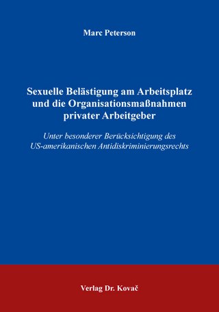 Sexuelle Belästigung am Arbeitsplatz und die Organisationsmaßnahmen privater Arbeitgeber