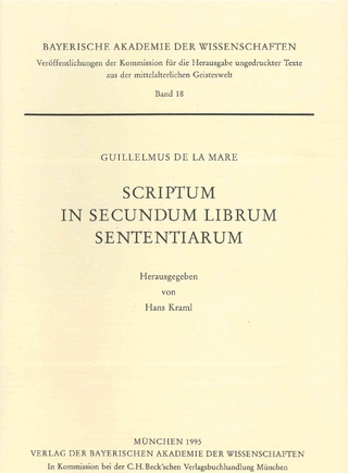 Veröffentlichungen ungedruckter Texte aus der mittelalterlichen Geisteswelt / Scriptum in secundum librum Sententiarum