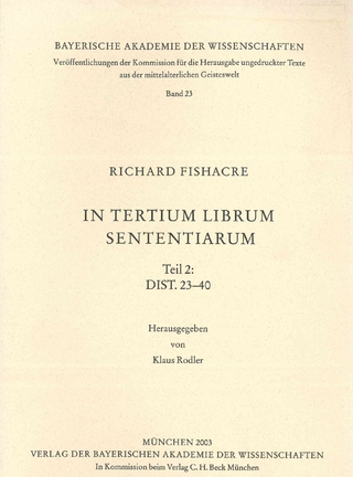Veröffentlichungen ungedruckter Texte aus der mittelalterlichen Geisteswelt / In tertium librum Sententiarum