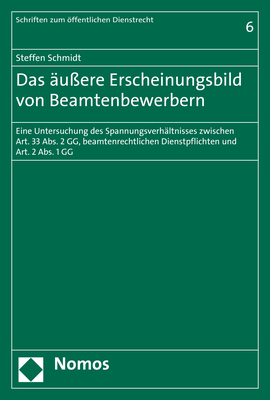 Das &auml;u&szlig;ere Erscheinungsbild von Beamtenbewerbern - Steffen Schmidt