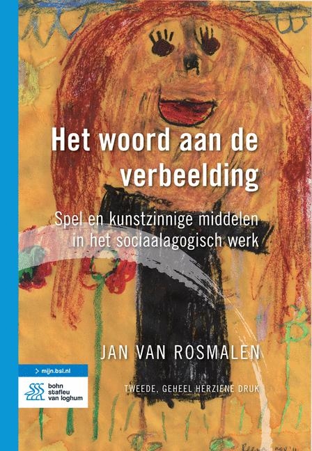 Het Woord Aan de Verbeelding - J G J Van Rosmalen