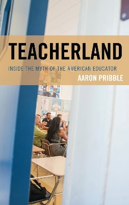 Teacherland - Aaron Pribble