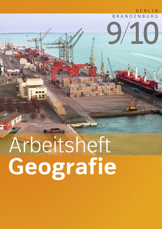 Arbeitshefte Geografie - Ausgabe 2016 für Berlin und Brandenburg
