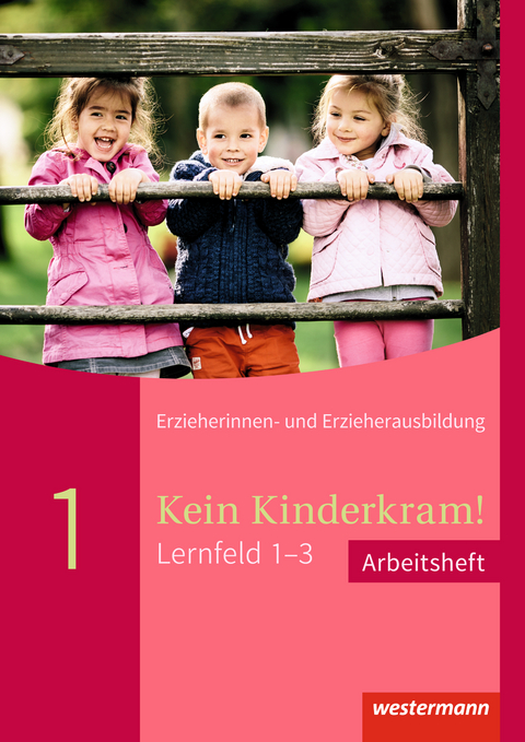 Kein Kinderkram! - Anja Berkemeier, Dietmar B&ouml;hm, Regine B&ouml;hm, Stefanie Drei&szlig;en, Kurt-Helmuth Eimuth, Volker Fischer, Martin Gehlen, Ingrid Rauner