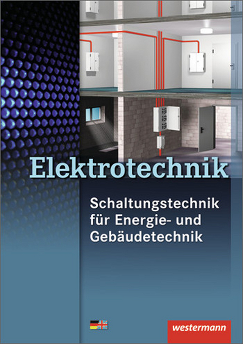 Elektrotechnik Schaltungstechnik f&uuml;r Energie- und Geb&auml;udetechnik - Ernst H&ouml;rnemann, Heinrich H&uuml;bscher, Klaus Schierack, Roland Stolzenburg