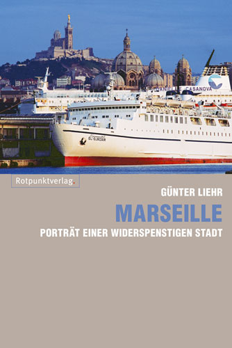Marseille - G&uuml;nter Liehr