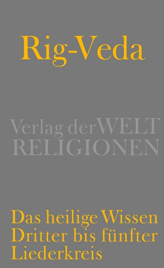Rig-Veda – Das heilige Wissen