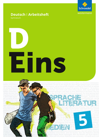 D Eins – Sprache, Literatur, Medien: Deutsch Gymnasium