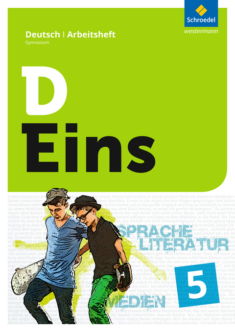 D Eins &ndash; Sprache, Literatur, Medien: Deutsch Gymnasium - Klaus Ackermann, Wolfgang Bay, Dirk Betzel, Claudia Deetjen, Hansj&ouml;rg Droll, Jenny Friedrich, Maria Fuhs, Laura Hahn, Marcel Hinderer, Britta Inden, Markus Kopp, Franziska Kraft, Stephanie Sch&ouml;nenberg, Marlene Skala, Michael Staiger, Ute Schmitt, Birgit Tutt