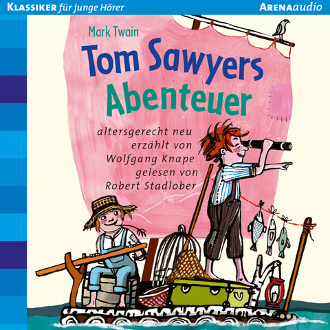 Tom Sawyers Abenteuer - Wolfgang Knape, Mark Twain