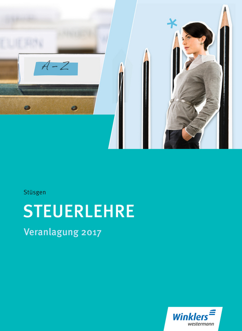 Steuerfachangestellte / Steuerlehre - Erika Rauser, Heinrich Rauser, Jutta St&uuml;sgen