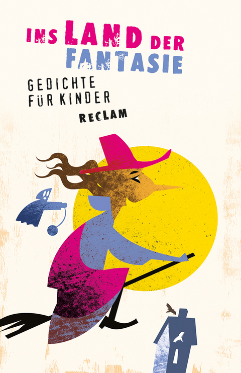 Ins Land der Fantasie. Gedichte f&uuml;r Kinder - 