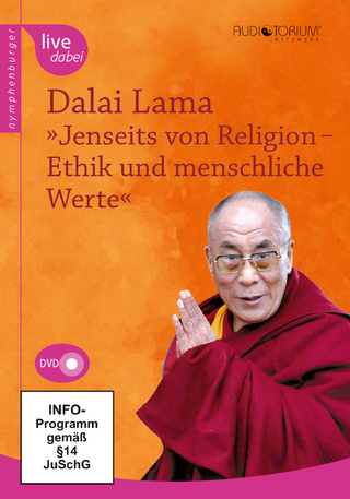 Jenseits von Religion - Ethik und menschliche Werte