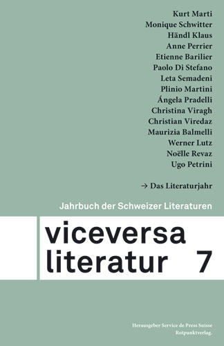 Viceversa 7 - Maurizia Balmelli, Etienne Barilier, Paolo DI Stefano, Klaus H&auml;ndl, Werner Lutz, Kurt Marti, Plinio Martini, Anne Perrier, Ugo Petrini, Angela Pradelli, Noelle Revaz, Monique Schwitter, Leta Semadeni, Christina Viragh