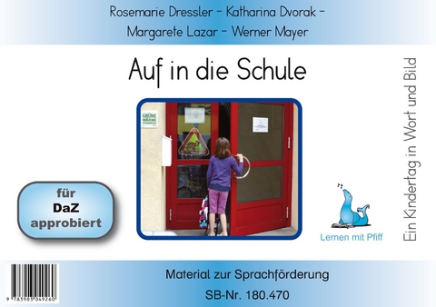 Ein Kindertag in Wort und Bild - Auf in die Schule - Bildkarten - Rosemarie Dressler, Katharina Dvorak, Margarete Lazar, Werner Mayer
