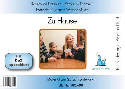 Ein Kindertag in Wort und Bild - Zuhause - Bildkarten - Rosemarie Dressler, Katharina Dvorak, Margarete Lazar, Werner Mayer